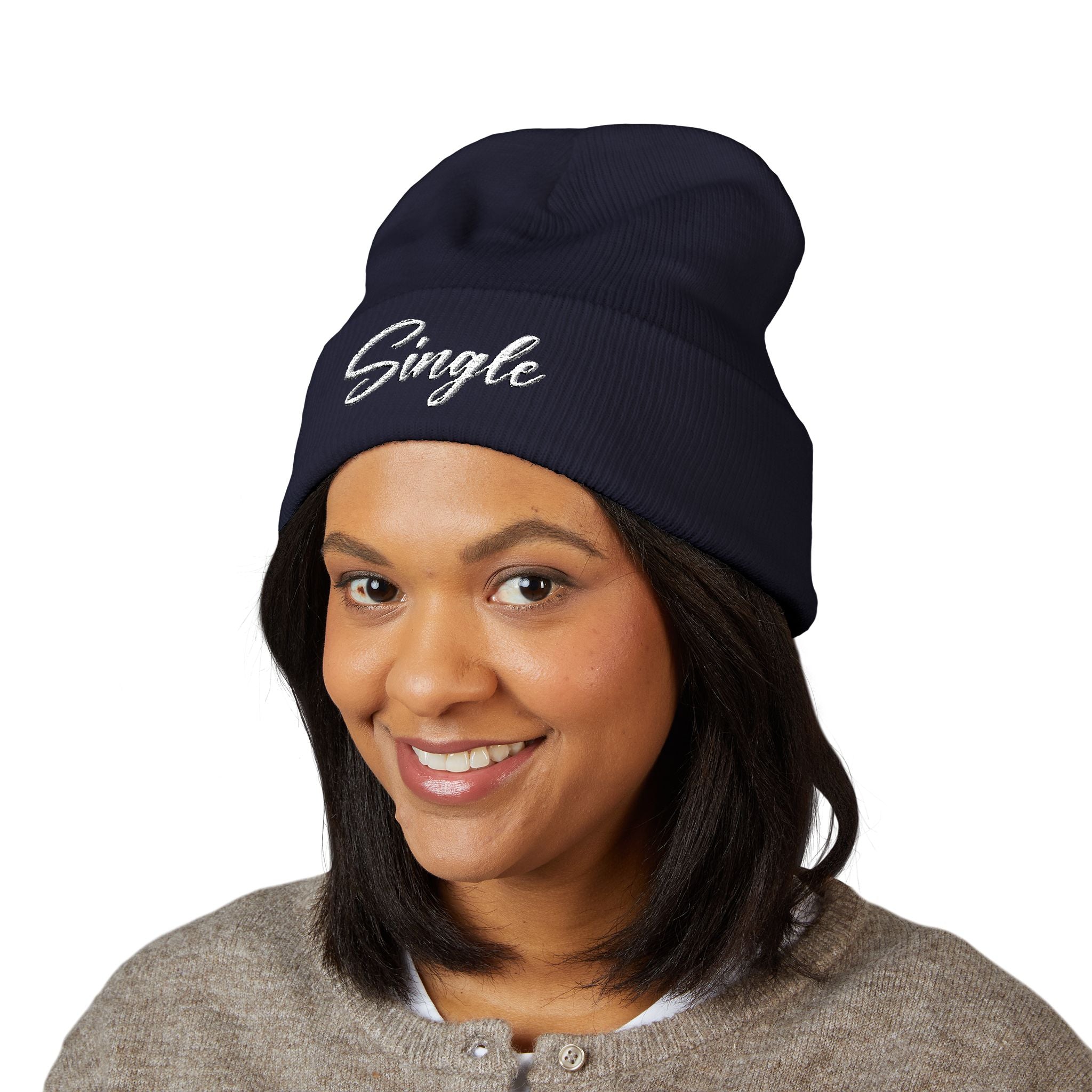 Embroidered Beanie — "Single Even When It's Cold Outside" Knit Cap