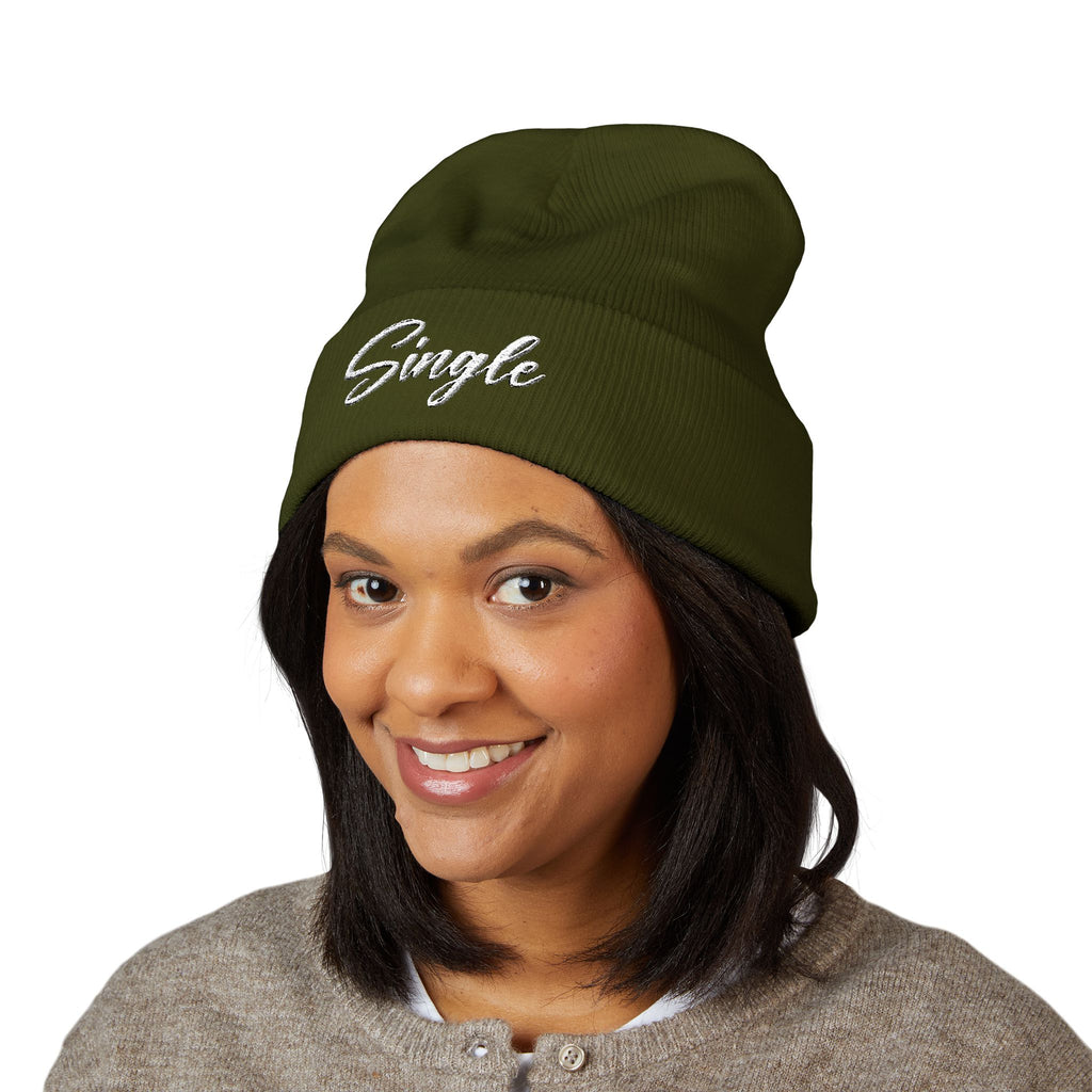 Embroidered Beanie — "Single Even When It's Cold Outside" Knit Cap